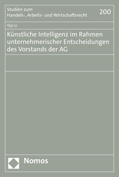 Paperback Kunstliche Intelligenz Im Rahmen Unternehmerischer Entscheidungen Des Vorstands Der AG [German] Book