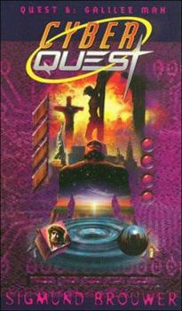 Galilee Man - Book #6 of the Cyberquest
