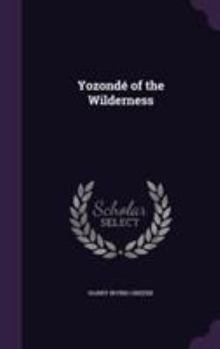 Hardcover Yozondé of the Wilderness Book