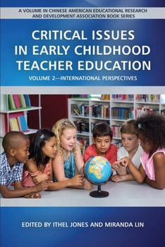 Paperback Critical Issues in Early Childhood Teacher Education: Volume 2-International Perspectives Book