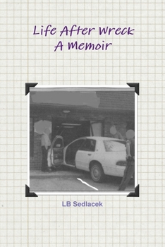 Paperback Life After Wreck, A Memoir Book