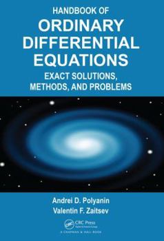 Hardcover Handbook of Ordinary Differential Equations: Exact Solutions, Methods, and Problems Book