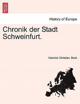 Paperback Chronik Der Stadt Schweinfurt. [German] Book