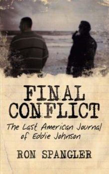 Paperback Final Conflict-The Last American Journal of Eddie Johnson Book