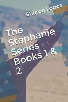 Paperback The Stephanie Series Books 1 & 2 Book
