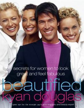 Paperback Beautified: Secrets for Women to Look Great and Feel Fabulous Book