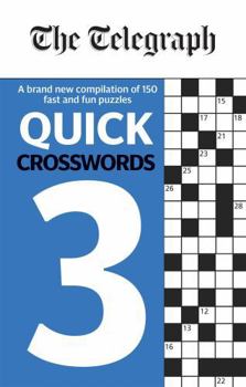 Paperback The Telegraph Quick Crosswords 3 (The Telegraph Puzzle Books) Book