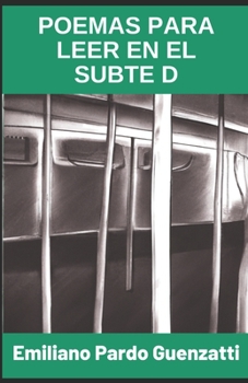 Paperback Poemas para leer en el subte D [Spanish] Book