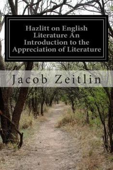 Paperback Hazlitt on English Literature An Introduction to the Appreciation of Literature Book