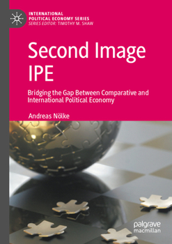 Paperback Second Image Ipe: Bridging the Gap Between Comparative and International Political Economy Book