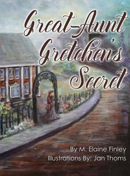 Hardcover Great-Aunt Gretchen's Secret Book