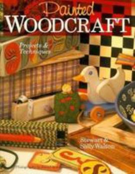 Hardcover Painted Woodcraft: Projects and Techniques Book
