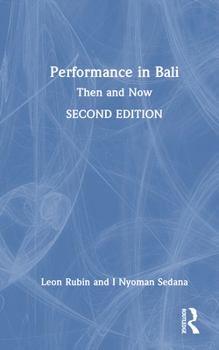 Hardcover Performance in Bali: Then and Now Book