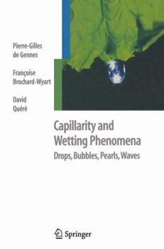 Paperback Capillarity and Wetting Phenomena: Drops, Bubbles, Pearls, Waves Book