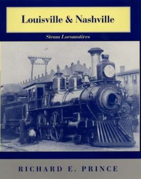 Hardcover Louisville & Nashville Steam Locomotives, 1968 Revised Edition Book