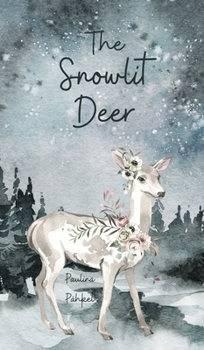 Hardcover The Snowlit Deer Book
