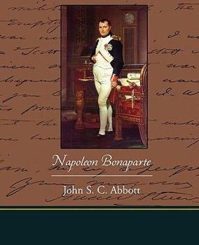 The History of Napoleon Bonaparte - Book #30 of the Makers of History