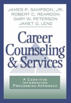 Paperback Career Counseling and Services: A Cognitive Information Processing Approach Book