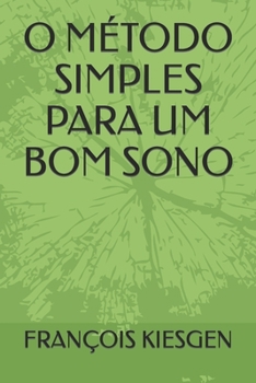 Paperback O Método Simples Para Um Bom Sono [Portuguese] Book