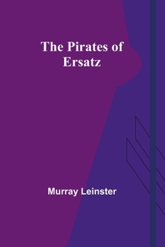 Paperback The Pirates of Ersatz Book