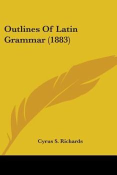 Paperback Outlines Of Latin Grammar (1883) Book