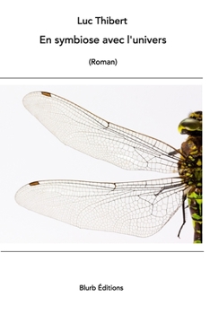 Paperback En symbiose avec l'univers: Roman [French] Book