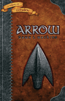 Arrow - Book #3 of the Gadallan Trilogy