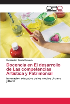 Paperback Docencia en El desarrollo de Las competencias Artistica y Patrimonial [Spanish] Book