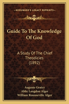 Paperback Guide To The Knowledge Of God: A Study Of The Chief Theodicies (1892) Book