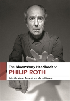 Hardcover The Bloomsbury Handbook to Philip Roth Book