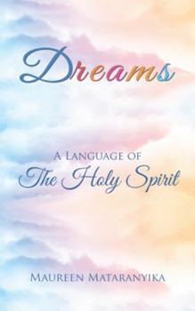 Paperback Dreams: A Language of the Holy Spirit Book