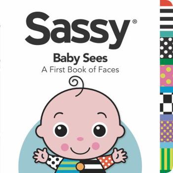 Board book Sassy Baby Sees: A First Book of Faces Book