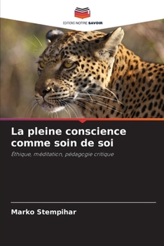 Paperback La pleine conscience comme soin de soi [French] Book
