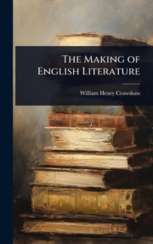 Hardcover The Making of English Literature Book