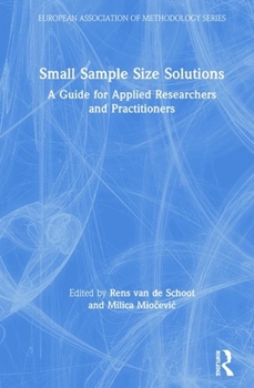 Hardcover Small Sample Size Solutions: A Guide for Applied Researchers and Practitioners Book
