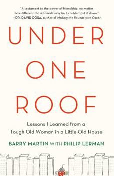 Hardcover Under One Roof: Lessons I Learned from a Tough Old Woman in a Little Old House Book