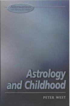Paperback Astrology and Childhood: A Parenting Guide Book