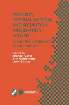 Paperback Integrity, Internal Control and Security in Information Systems: Connecting Governance and Technology Book