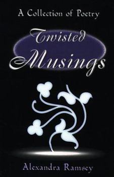 Paperback Twisted Musings: A Collection of Poetry Book