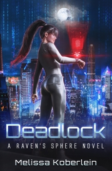 Paperback Deadlock: A Raven's Sphere Novel Book