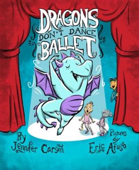 Hardcover Dragons Don't Dance Ballet Book