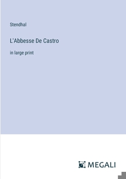 Paperback L'Abbesse De Castro: in large print [French] Book