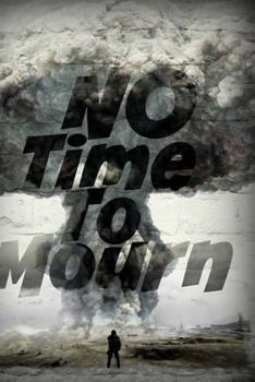 Paperback No Time To Mourn Book