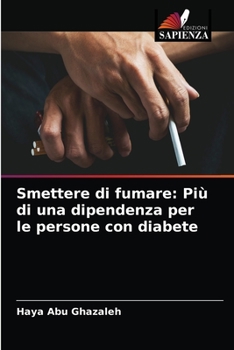 Paperback Smettere di fumare: Più di una dipendenza per le persone con diabete [Italian] Book