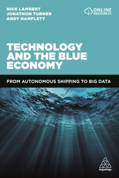 Hardcover Technology and the Blue Economy: From Autonomous Shipping to Big Data Book