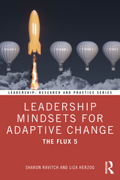 Paperback Leadership Mindsets for Adaptive Change: The Flux 5 Book