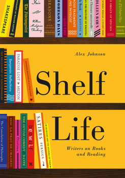 Paperback Shelf Life: Writers on Books and Reading Book