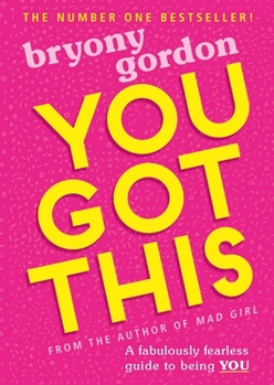 Paperback You Got This: A Fabulously Fearless Guide to Being You Book