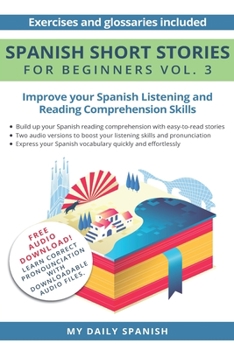 Paperback Spanish: Short Stories for Beginners + Audio Download: Improve your reading and listening skills in Spanish Book