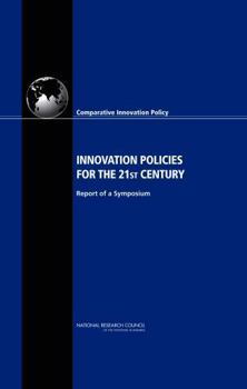 Innovation Policies for the 21st Century: Report of a Symposium